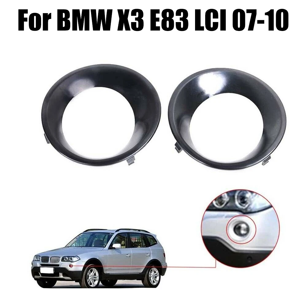 2Pc Fog Light Lamp Cover Trim Primed Front (Left/ Right) For BMW X3 E83 LCI 2007-2010 Car Accessories 51113423789+51113423790
2Pc Fog Light Lamp Cover Trim Primed Front (Left/ Right) For BMW X3 E83 LCI 2007-2010 Car Accessories 51113423789+51113423790