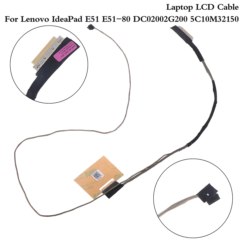 Гибкий ЖК-кабель для ноутбука, экран дисплея для Lenovo IdeaPad E51 E51-80 DC02002G200 5C10M32150
Гибкий ЖК-кабель для ноутбука, экран дисплея для Lenovo IdeaPad E51 E51-80 DC02002G200 5C10M32150