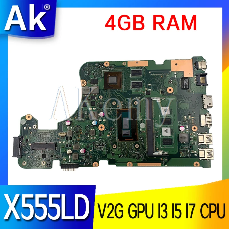 X555LD Notebook mainboard V2G GPU I3 I5 I7 CPU 4GB RAM For ASUS F555L A555L K555L X555LN X555LJ X555LP X555LB Laptop motherboard
X555LD Notebook mainboard V2G GPU I3 I5 I7 CPU 4GB RAM For ASUS F555L A555L K555L X555LN X555LJ X555LP X555LB Laptop motherboard