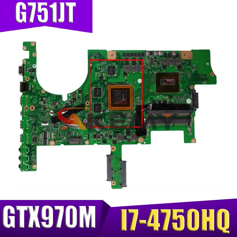 G751JT original mainboard with I7-4750HQ CPU GTX970M-3GB For Asus G751JT G751JY G751JL G751J G751 laptop motherboard mainboard
G751JT original mainboard with I7-4750HQ CPU GTX970M-3GB For Asus G751JT G751JY G751JL G751J G751 laptop motherboard mainboard
