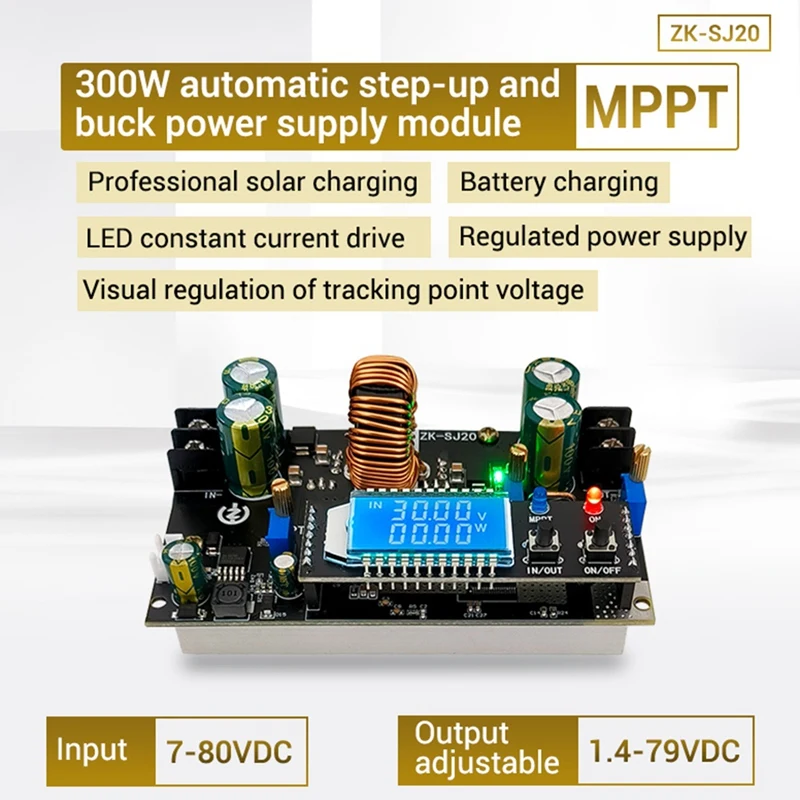 ZK-SJ20 MPPT Buck Boost Converter Power Supply Module Adjustable Board With LCD Display
ZK-SJ20 MPPT Buck Boost Converter Power Supply Module Adjustable Board With LCD Display