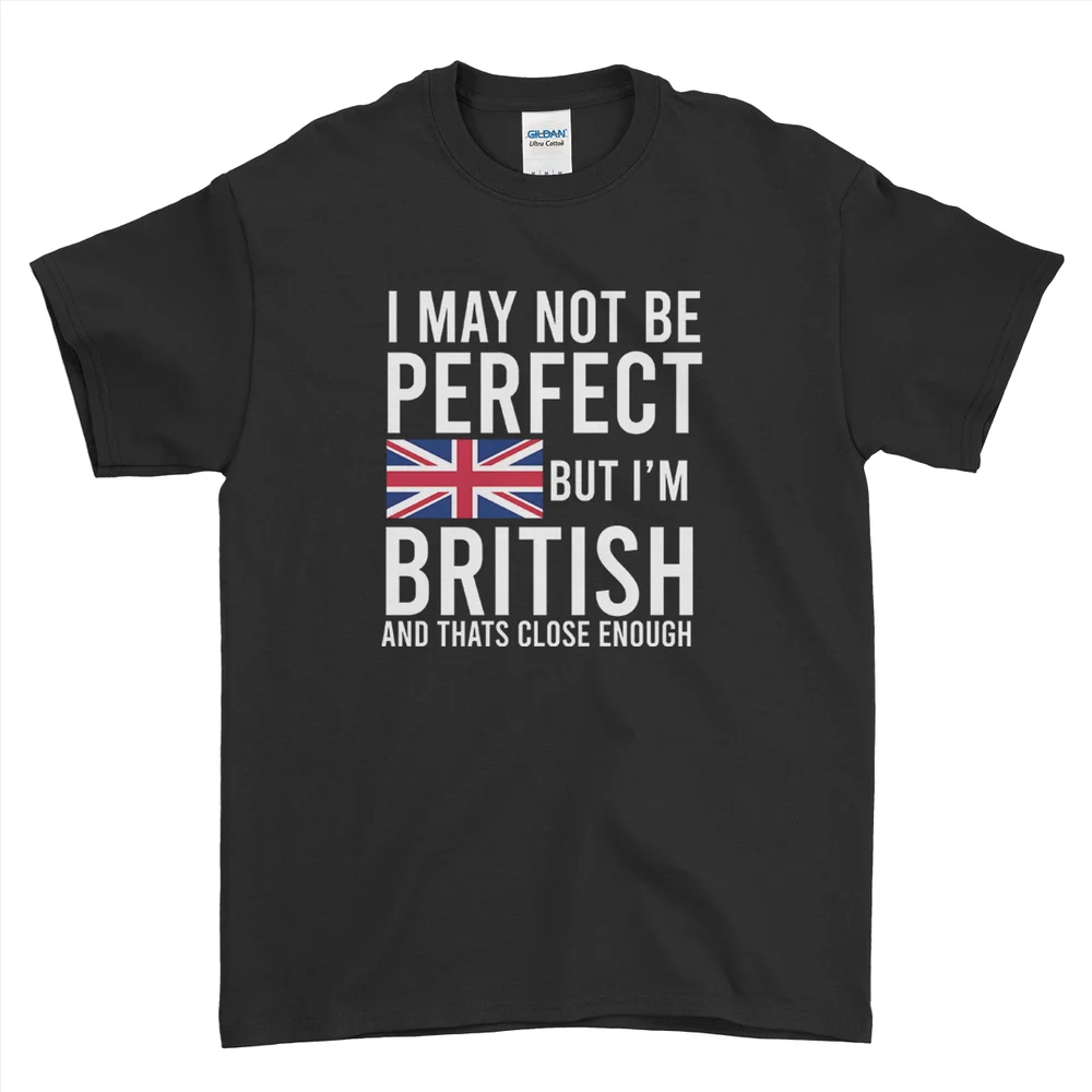 British T-Shirt Funny I May Not Be Perfect Novelty Sarcastic Mens Womens Tee Top
British T-Shirt Funny I May Not Be Perfect Novelty Sarcastic Mens Womens Tee Top