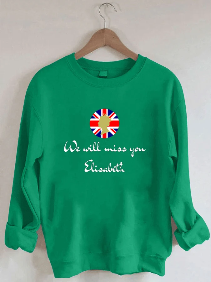 We Will Miss You Elisabeth - Crew Neck Long Sleeve Sweatshirt Hoodies Women Winter Clothes Sweater Tops Oversize
We Will Miss You Elisabeth - Crew Neck Long Sleeve Sweatshirt Hoodies Women Winter Clothes Sweater Tops Oversize