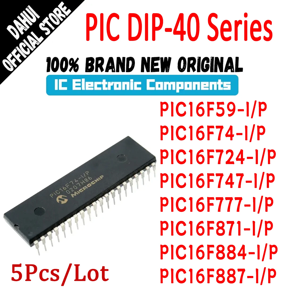PIC16F59-I/P PIC16F74-I/P PIC16F724-I/P PIC16F747-I/P PIC16F777-I/P PIC16F871-I/P PIC16F884-I/P PIC16F887-I/P IC MCU Chip DIP-40
PIC16F59-I/P PIC16F74-I/P PIC16F724-I/P PIC16F747-I/P PIC16F777-I/P PIC16F871-I/P PIC16F884-I/P PIC16F887-I/P IC MCU Chip DIP-40