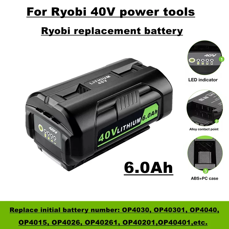 OP40601 40V 6.0Ah Li-ion Batterie Rechargeable pour Ryobi OP4060 OP4050 OP4030 OP4026 RY40200 OP4040 RY40430 RY40770 Outils
OP40601 40V 6.0Ah Li-ion Batterie Rechargeable pour Ryobi OP4060 OP4050 OP4030 OP4026 RY40200 OP4040 RY40430 RY40770 Outils