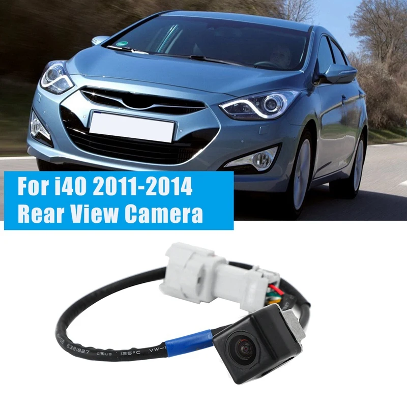 For Hyundai I40 I40 2011-2014 Car Rear View Camera Reverse Backup Parking Assist Camera 95760-3Z001 95760-3Z000 3Z102
For Hyundai I40 I40 2011-2014 Car Rear View Camera Reverse Backup Parking Assist Camera 95760-3Z001 95760-3Z000 3Z102