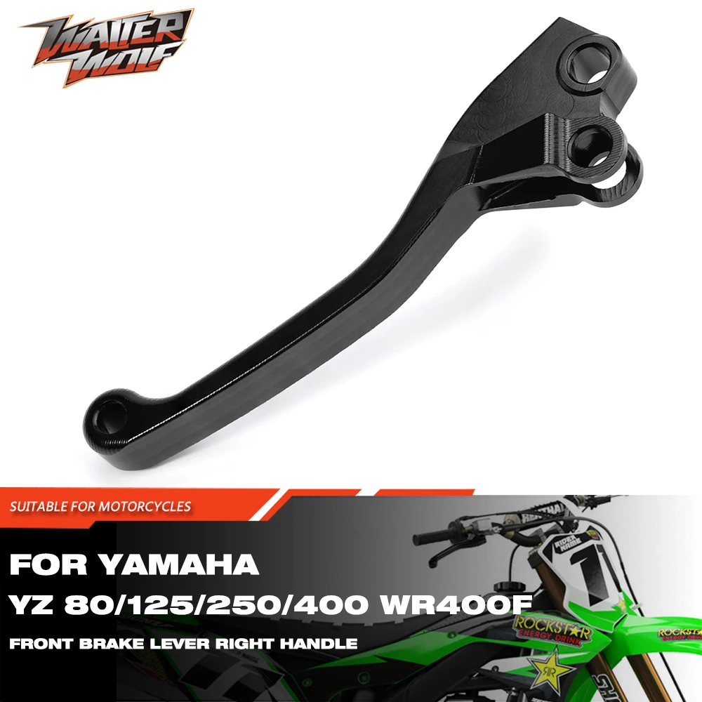 

Front Brake Handle Lever Motorcycle For YAMAHA YZ 80 125 250 400 WR400F WR 400F Right Brakes Handlebar YZ80 YZ125 YZ250 YZ400