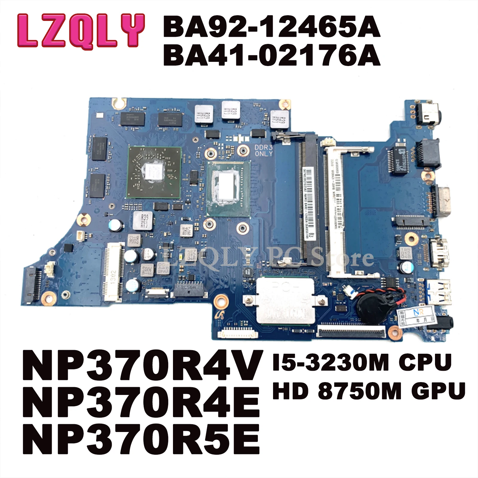 LZQLY For Samsung NP370R4V NP370R4E NP370R5E BA92-12465A BA41-02176A Laptop Motherboard DDR3 I5-3230M CPU HD 8750M GPU
LZQLY For Samsung NP370R4V NP370R4E NP370R5E BA92-12465A BA41-02176A Laptop Motherboard DDR3 I5-3230M CPU HD 8750M GPU