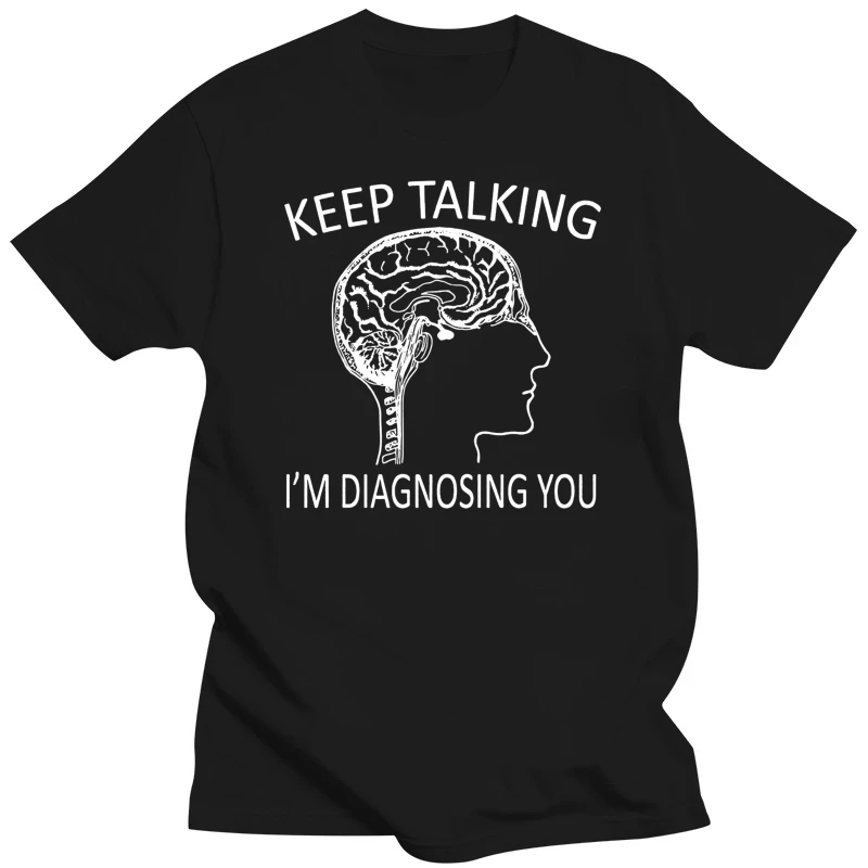 Funny Psychology Brain Keep Talking Im Diagnosing You Shirt Summer Fashion Men's Short Sleeve T-Shirt
Funny Psychology Brain Keep Talking Im Diagnosing You Shirt Summer Fashion Men's Short Sleeve T-Shirt