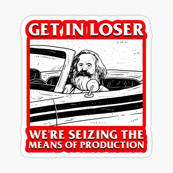 Get In Loser We Re Seizing The Means Of 5PCS Stickers for Anime Living Room Wall Decor Bumper Kid Car Cartoon Background
Get In Loser We Re Seizing The Means Of 5PCS Stickers for Anime Living Room Wall Decor Bumper Kid Car Cartoon Background