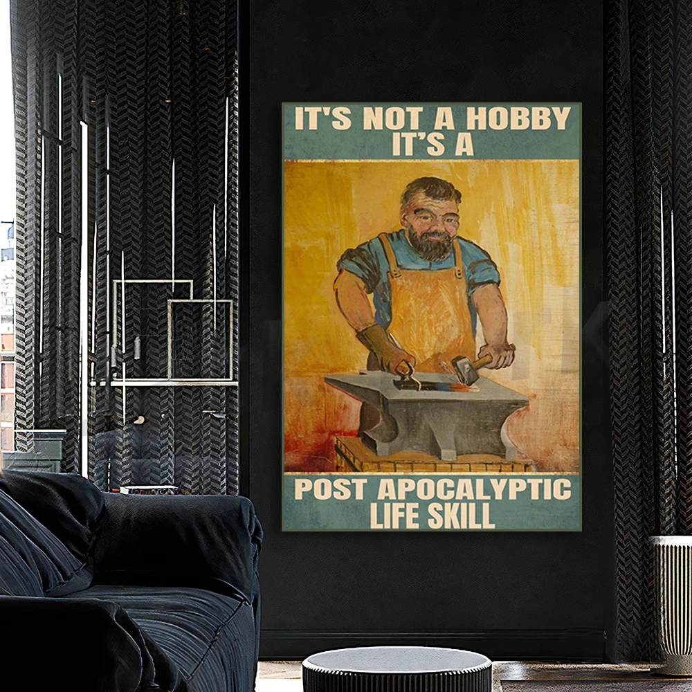 It's Not A Hobby It's A Post Apocalyptic Life Skill - Blacksmith Wall Art Quote Motivational Print Poster for Blacksmith
It's Not A Hobby It's A Post Apocalyptic Life Skill - Blacksmith Wall Art Quote Motivational Print Poster for Blacksmith