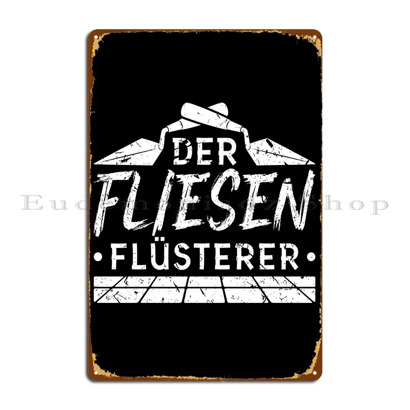 Fliesen Fliesenleger Metal Sign Garage Mural Iron Wall Decor Plaques Tin Sign Poster
Fliesen Fliesenleger Metal Sign Garage Mural Iron Wall Decor Plaques Tin Sign Poster
