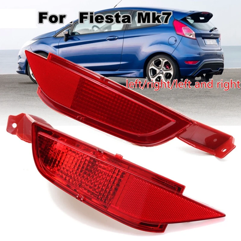 For Ford Fiesta Mk7 2008 - 2015 Rear Tail Bumper Reflector Lamp Brake Light Fog Light Right+Left
For Ford Fiesta Mk7 2008 - 2015 Rear Tail Bumper Reflector Lamp Brake Light Fog Light Right+Left