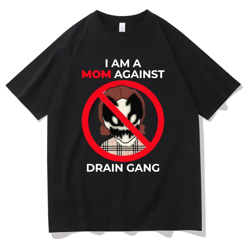 I Am A Mom Against Drain Gang Tshirt Men Women Fashion Casual Funny T Shirt Short Sleeve Regular Men's Oversized T-shirt Tops
I Am A Mom Against Drain Gang Tshirt Men Women Fashion Casual Funny T Shirt Short Sleeve Regular Men's Oversized T-shirt Tops