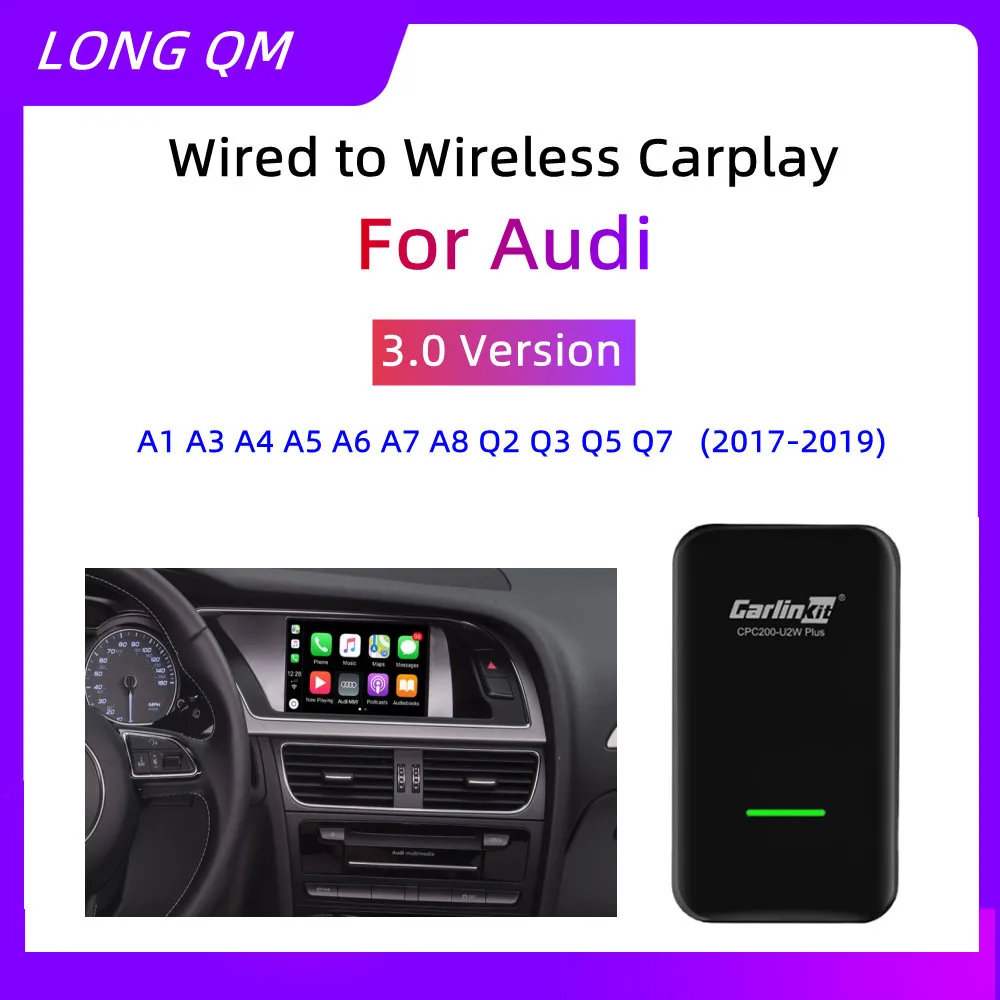 Carlinkit 3.0 Wireless CarPlay Mini USB Adapter for Audi A1 A3 A4 A5 A6 A7 A8 Q2 Q3 Q5 Q7 S4 For Cars With OEM Wired CarPlay
Carlinkit 3.0 Wireless CarPlay Mini USB Adapter for Audi A1 A3 A4 A5 A6 A7 A8 Q2 Q3 Q5 Q7 S4 For Cars With OEM Wired CarPlay