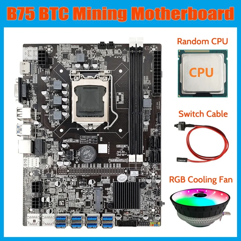 B75 BTC Mining Motherboard+Random CPU+RGB Cooling Fan+Switch Cable LGA1155 8XPCIE USB Adapter DDR3 MSATA Motherboard
B75 BTC Mining Motherboard+Random CPU+RGB Cooling Fan+Switch Cable LGA1155 8XPCIE USB Adapter DDR3 MSATA Motherboard