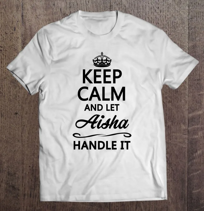 Футболка мужская с надписью «Keep Calm And Let Aisha», хлопковая рубашка оверсайз с забавным названием, подарок
Футболка мужская с надписью «Keep Calm And Let Aisha», хлопковая рубашка оверсайз с забавным названием, подарок