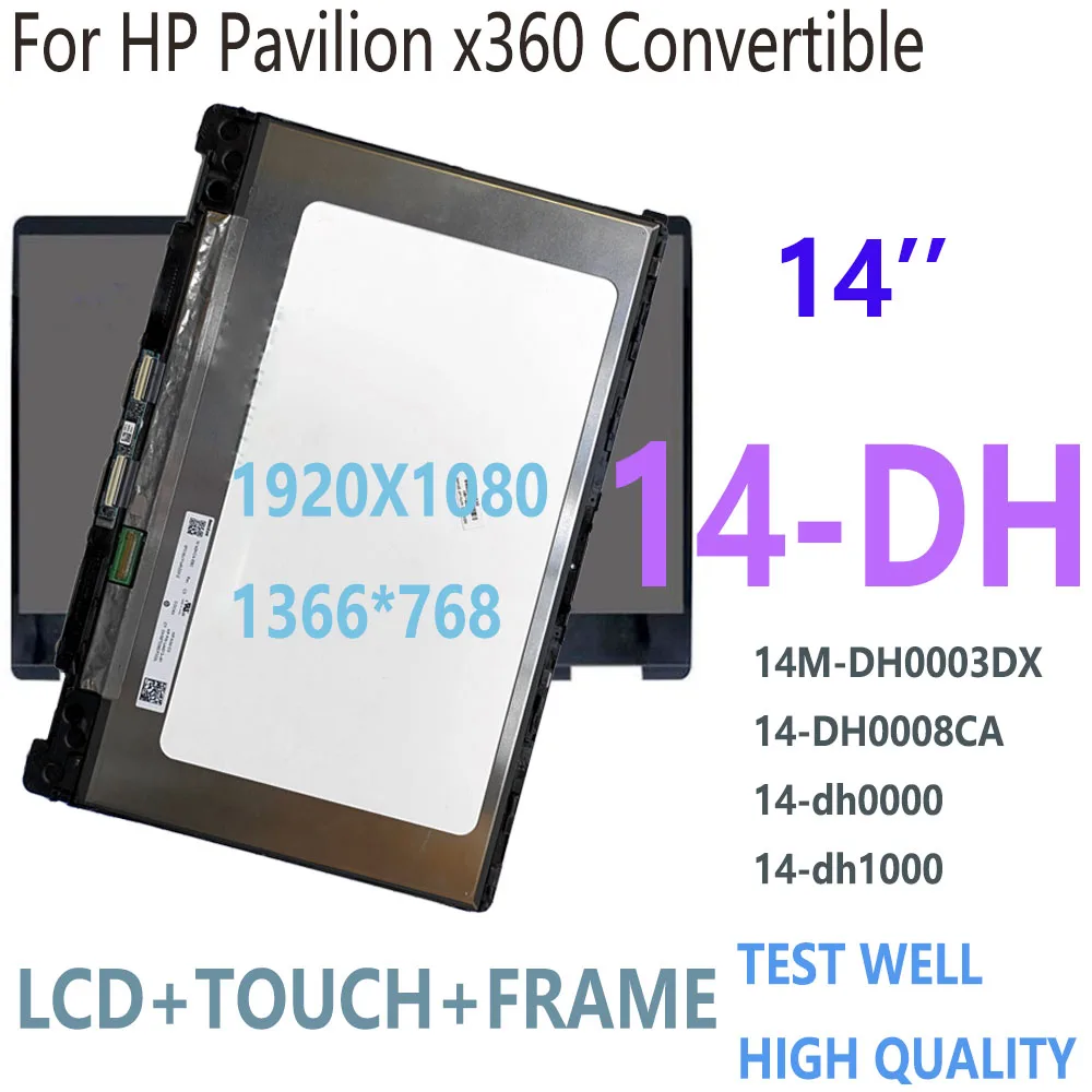 NEW 14 INCH Screen for HP Pavilion x360 14M-DH 14-DH 14-DH000 L51119-001 NV140FHM-N4K LCD Display Touch Screen Digitizer Frame
NEW 14 INCH Screen for HP Pavilion x360 14M-DH 14-DH 14-DH000 L51119-001 NV140FHM-N4K LCD Display Touch Screen Digitizer Frame