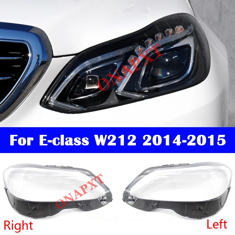 Car Front Headlight Cover For Mercedes-Benz E-class W212 2014-2015 E200L E260L E280L E300L E350L Auto Glass Lens Case Lampshade
Car Front Headlight Cover For Mercedes-Benz E-class W212 2014-2015 E200L E260L E280L E300L E350L Auto Glass Lens Case Lampshade
