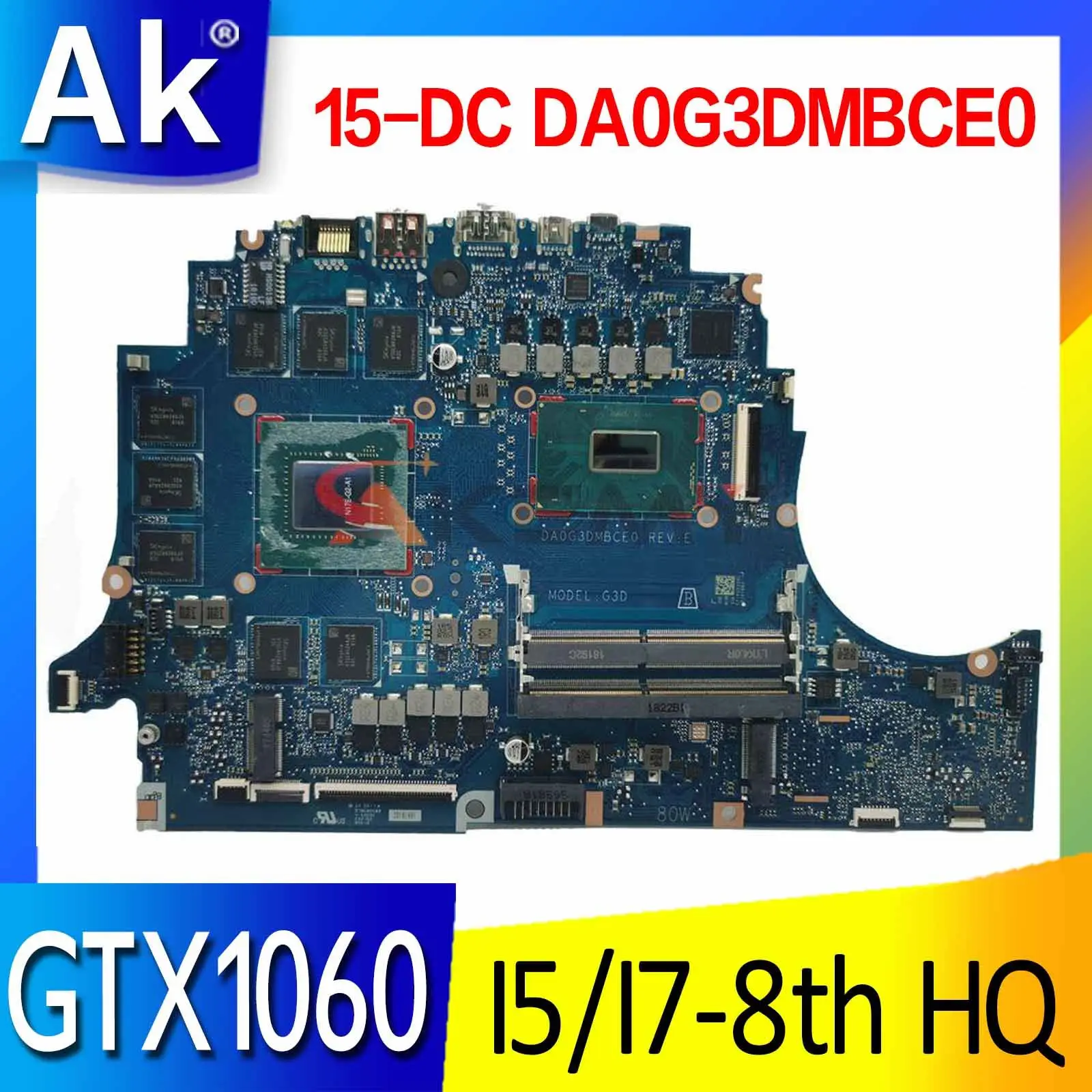 DA0G3DMBCE0 G3D Motherboard For HP 15-DC 15T-DC 15-DC0096TX Laptop Motherboard Mainboard W/ I5-8300H I7-8750H CPU GTX1060 6G GPU
DA0G3DMBCE0 G3D Motherboard For HP 15-DC 15T-DC 15-DC0096TX Laptop Motherboard Mainboard W/ I5-8300H I7-8750H CPU GTX1060 6G GPU