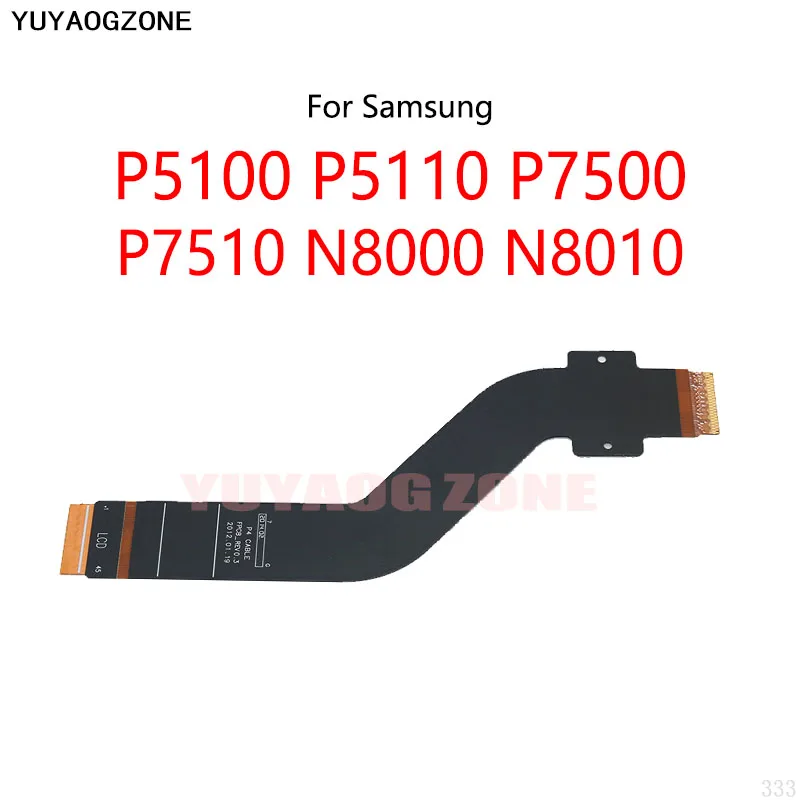 

Motherboard LCD Display Connect Cable Main Board Flex Cable For Samsung Galaxy P5100 P5110 P7510 P7500 N8000 N8010