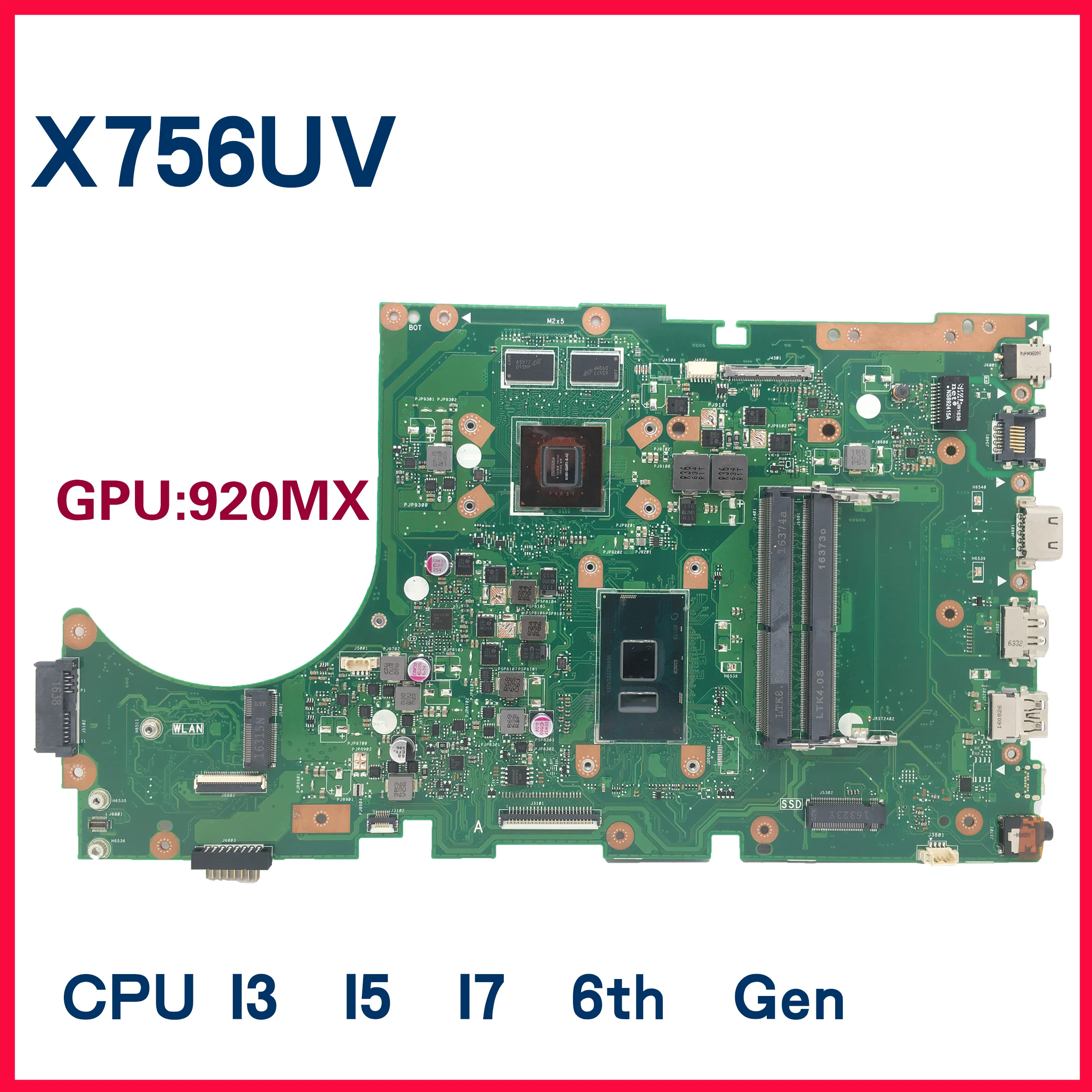 Материнская плата X756UV для ноутбука ASUS X756UXK X756U X756UQ X756UR X756UVK X756UQK, материнская плата с I3 I5 I7 6-го 7-го поколения GPU 920MX 940MX
Материнская плата X756UV для ноутбука ASUS X756UXK X756U X756UQ X756UR X756UVK X756UQK, материнская плата с I3 I5 I7 6-го 7-го поколения GPU 920MX 940MX