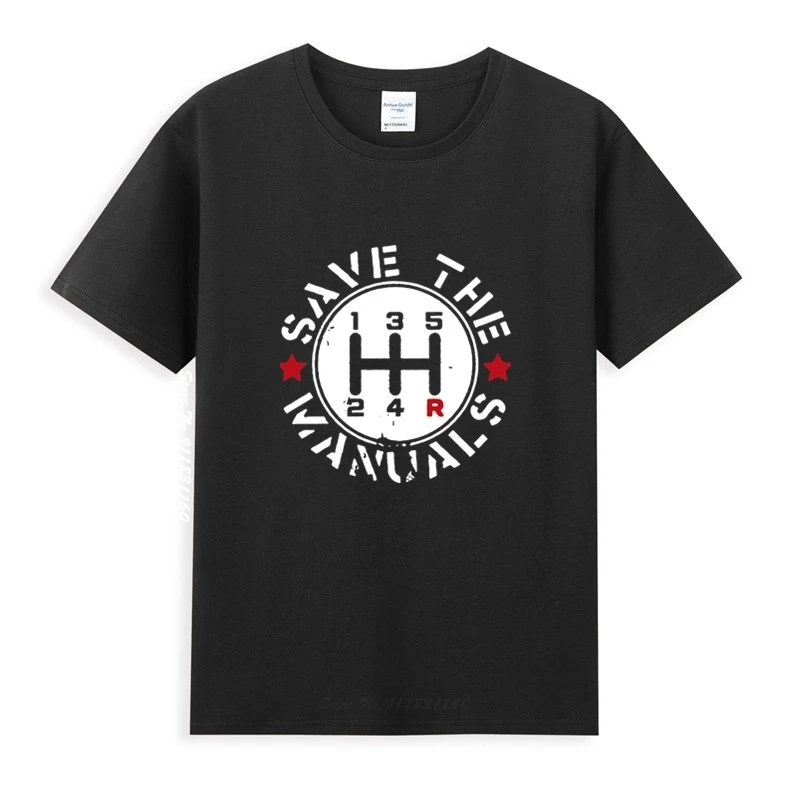 Save The Manuals Manual Transmission Cars T-Shirt Homme Summer Tops Short Sleeve Tee Shirt Pure Cotton Vogue Style Unisex
Save The Manuals Manual Transmission Cars T-Shirt Homme Summer Tops Short Sleeve Tee Shirt Pure Cotton Vogue Style Unisex