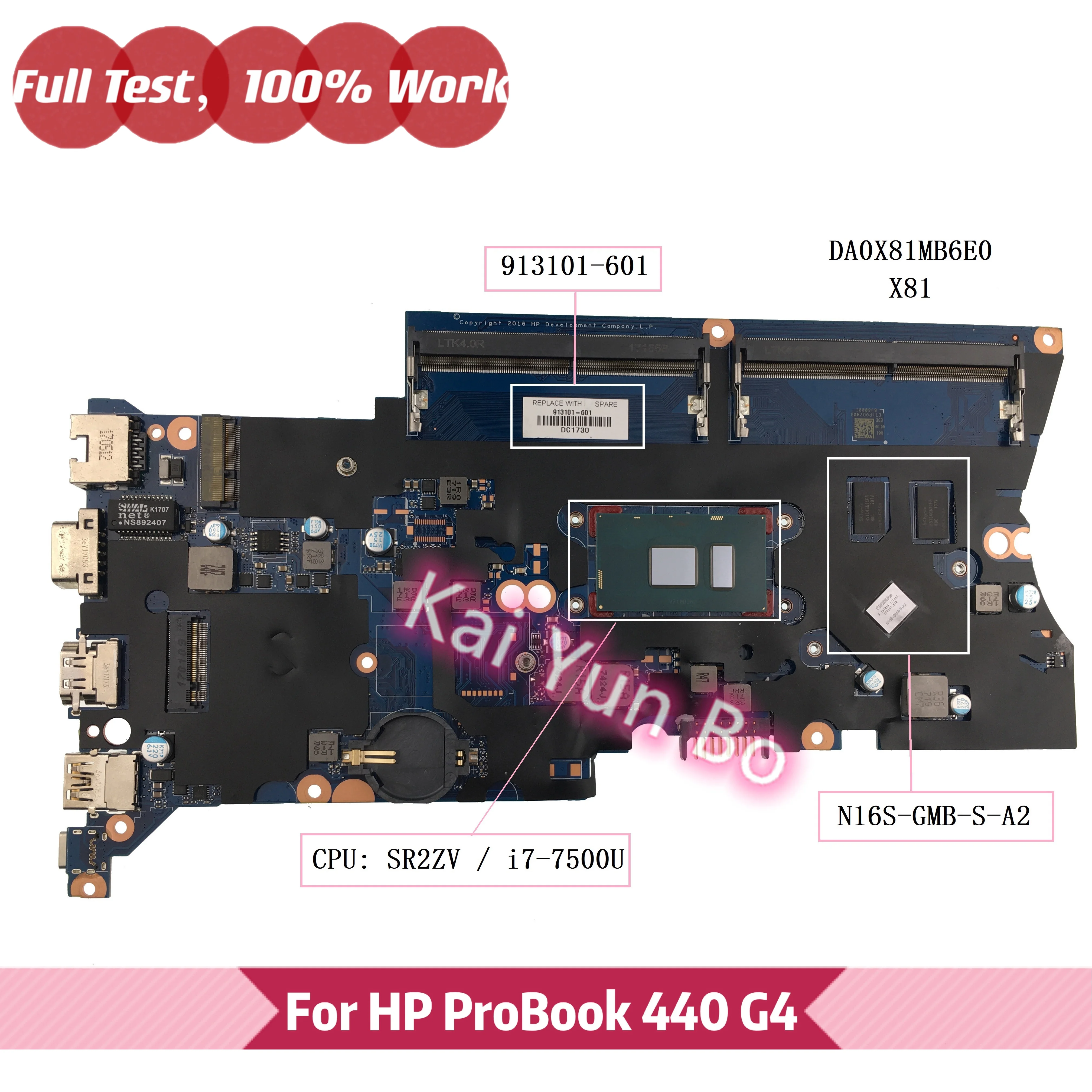 Материнская плата 913101-601 X81 для ноутбука HP Probook 440 G4 913101-001 913101-501 DA0X81MB6E0 с процессором I7-7500U 930MX/2G GPU DDR4
Материнская плата 913101-601 X81 для ноутбука HP Probook 440 G4 913101-001 913101-501 DA0X81MB6E0 с процессором I7-7500U 930MX/2G GPU DDR4