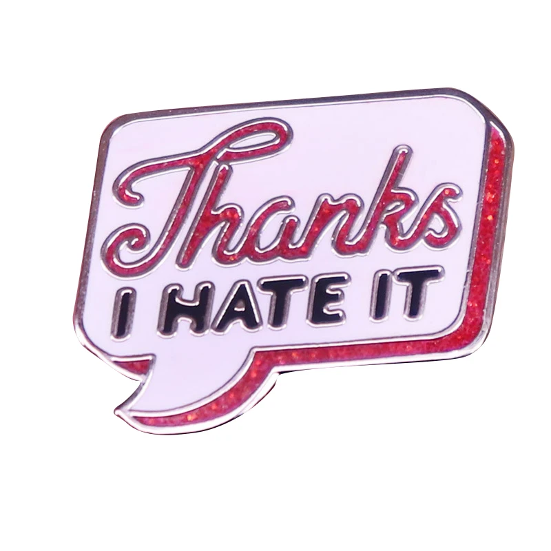 

D0563 Thanks I Hate It Lapel Pins for Backpacks Brooches for Clothing Cool Stuff Enamel Pin Badges on Bag Hat Accessories Gift