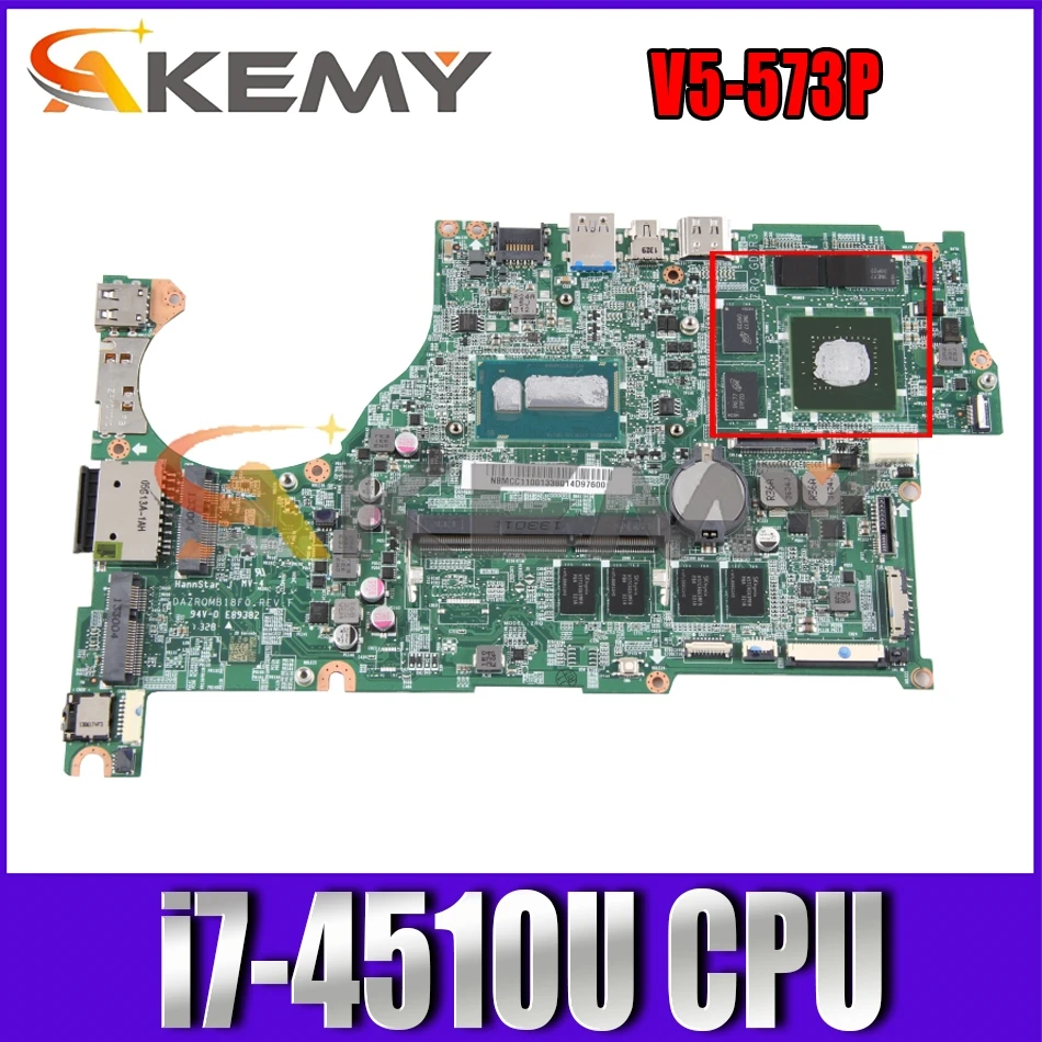 For ACER Aspire V5-573P i7-4510U Notebook Mainboard DAZRQMB18F0 SR1EB N15P-GT-A2 DDR3 Laptop Motherboard
For ACER Aspire V5-573P i7-4510U Notebook Mainboard DAZRQMB18F0 SR1EB N15P-GT-A2 DDR3 Laptop Motherboard