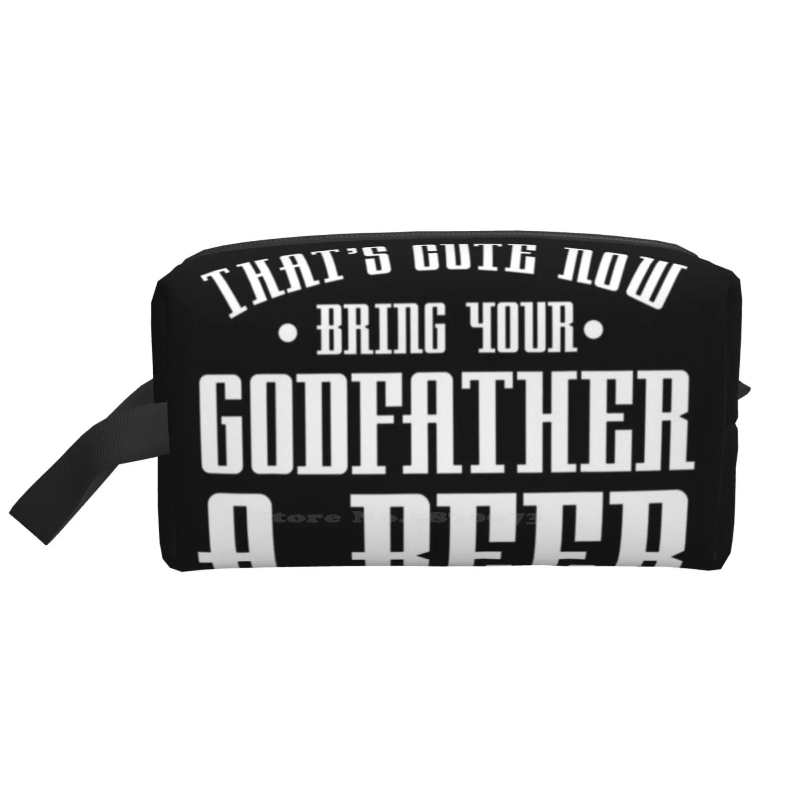 

Thats Cute Now Bring Your Godfather A Beer Drinking Design T-Shirt Cosmetic Bag Travel Storge Bags Large Size Ipa Ipa Beer