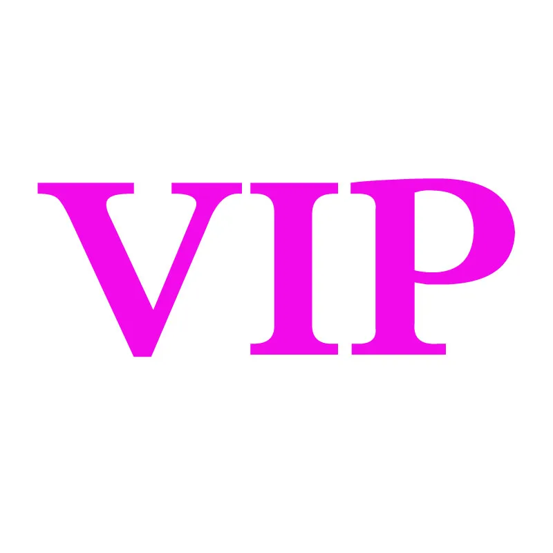 VIP Customer Customized Products
VIP Customer Customized Products