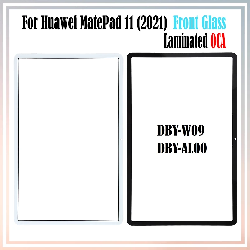 

1Pcs 10.95" For Huawei MatePad 11 (2021) DBY-W09 DBY-AL00 LCD Front Touch Screen Outer Lens Glass Panel With OCA Glue Laminated