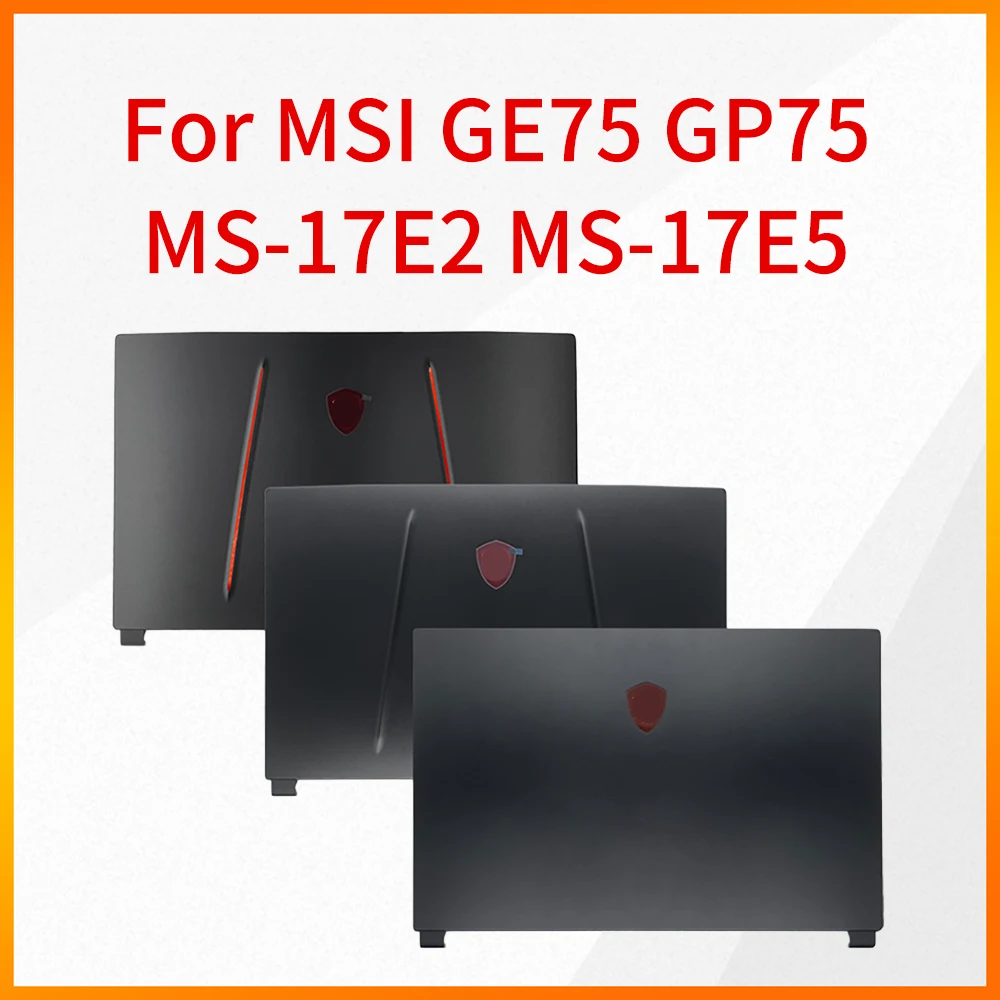 Notebook Case Computer Shell For MSI GE75 GP75 GL75 MS-17E2 17E5 17E7 A Shell B Shell C Shell D Shell Laptop Shell
Notebook Case Computer Shell For MSI GE75 GP75 GL75 MS-17E2 17E5 17E7 A Shell B Shell C Shell D Shell Laptop Shell