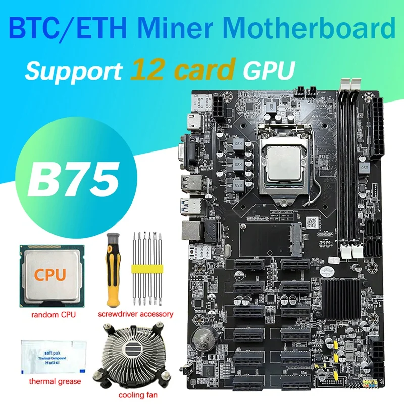 12 Card PCIE B75 BTC Mining Motherboard+CPU+Cooling Fan+Thermal Grease+Screwdriver 12 PCI-E(To USB3.0)LGA1155 DDR3 MSATA
12 Card PCIE B75 BTC Mining Motherboard+CPU+Cooling Fan+Thermal Grease+Screwdriver 12 PCI-E(To USB3.0)LGA1155 DDR3 MSATA