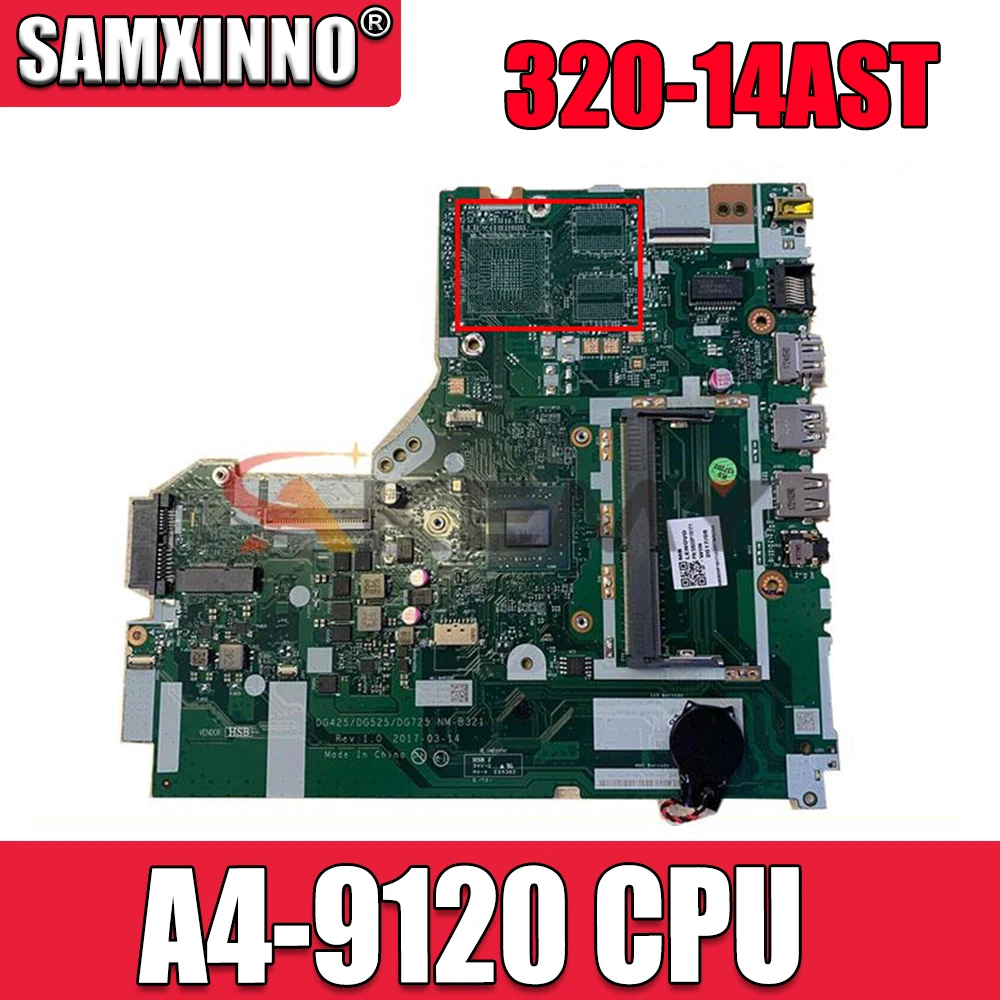 Original for Lenovo IdeaPad 320-14AST Laptop motherboard A4-9120 FRU 5B20P19179 DG425 DG525 DG725 NM-B321 tested good
Original for Lenovo IdeaPad 320-14AST Laptop motherboard A4-9120 FRU 5B20P19179 DG425 DG525 DG725 NM-B321 tested good