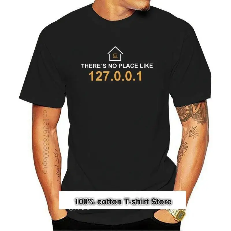 

Camiseta Grande divertida para hombre, camisa de programador de broma por ordenador, sin lugar como 127.0.1, novedosa