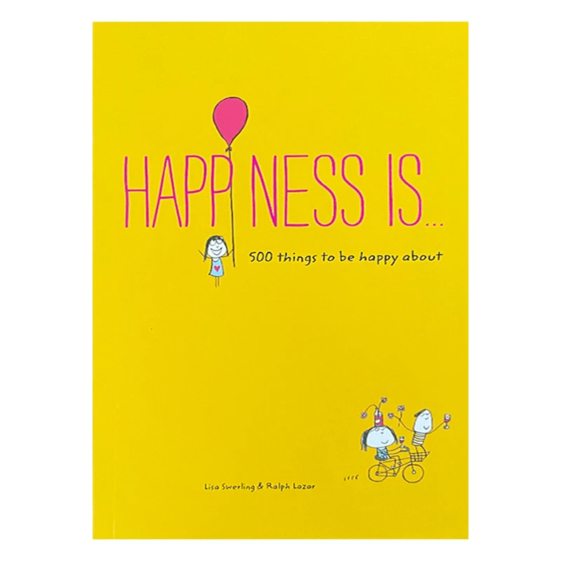 Happiness Is 500 Things To Be Happy about -By Lisa Swerling & Ralph Lazar Happy Kids Book Cute illustrations English book
Happiness Is 500 Things To Be Happy about -By Lisa Swerling & Ralph Lazar Happy Kids Book Cute illustrations English book