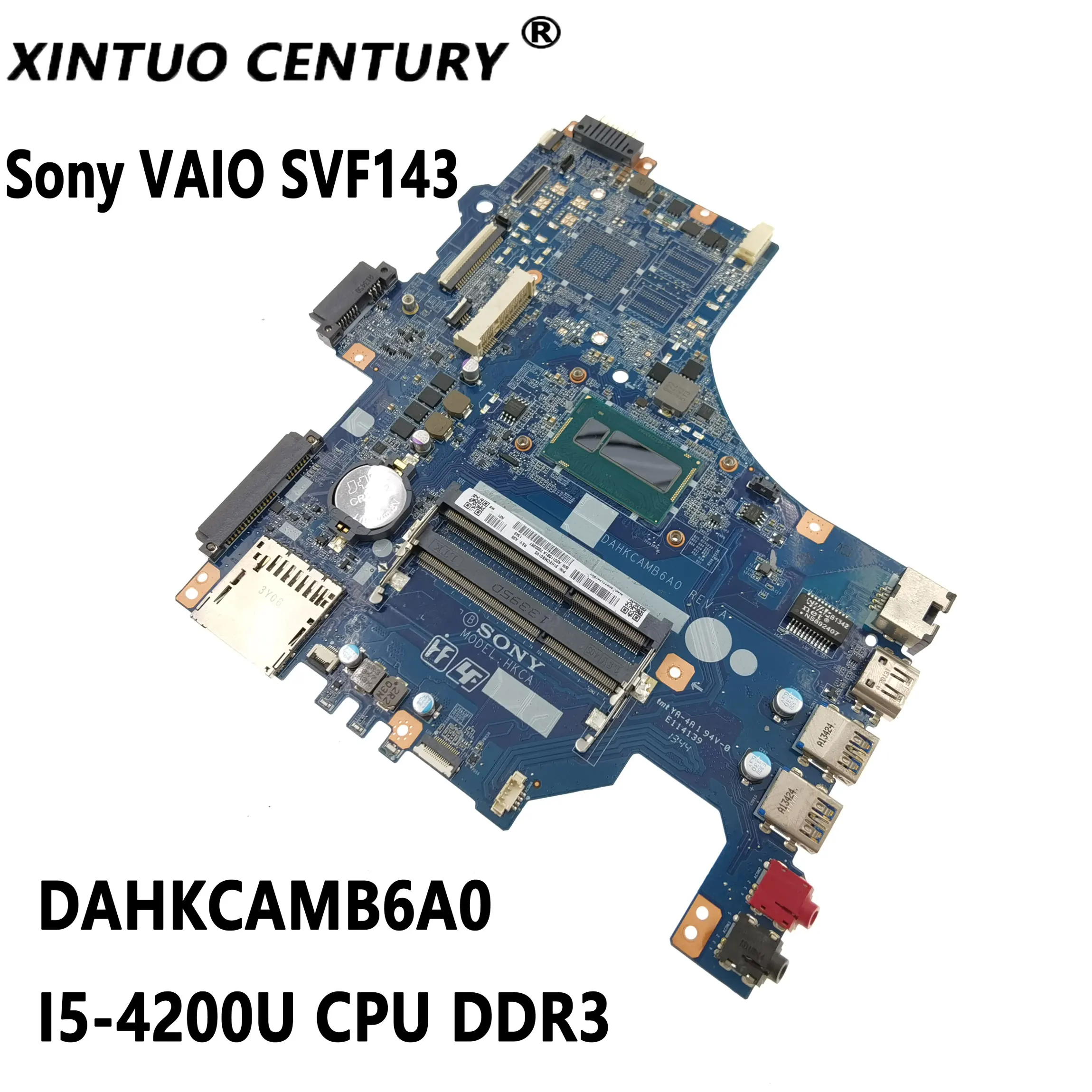 A2011581A для Sony VAIO SVF143 материнская плата DAHKCAMB6A0 материнская плата с com/sr170 I5-4200U процессор DDR3 100% тест
A2011581A для Sony VAIO SVF143 материнская плата DAHKCAMB6A0 материнская плата с com/sr170 I5-4200U процессор DDR3 100% тест