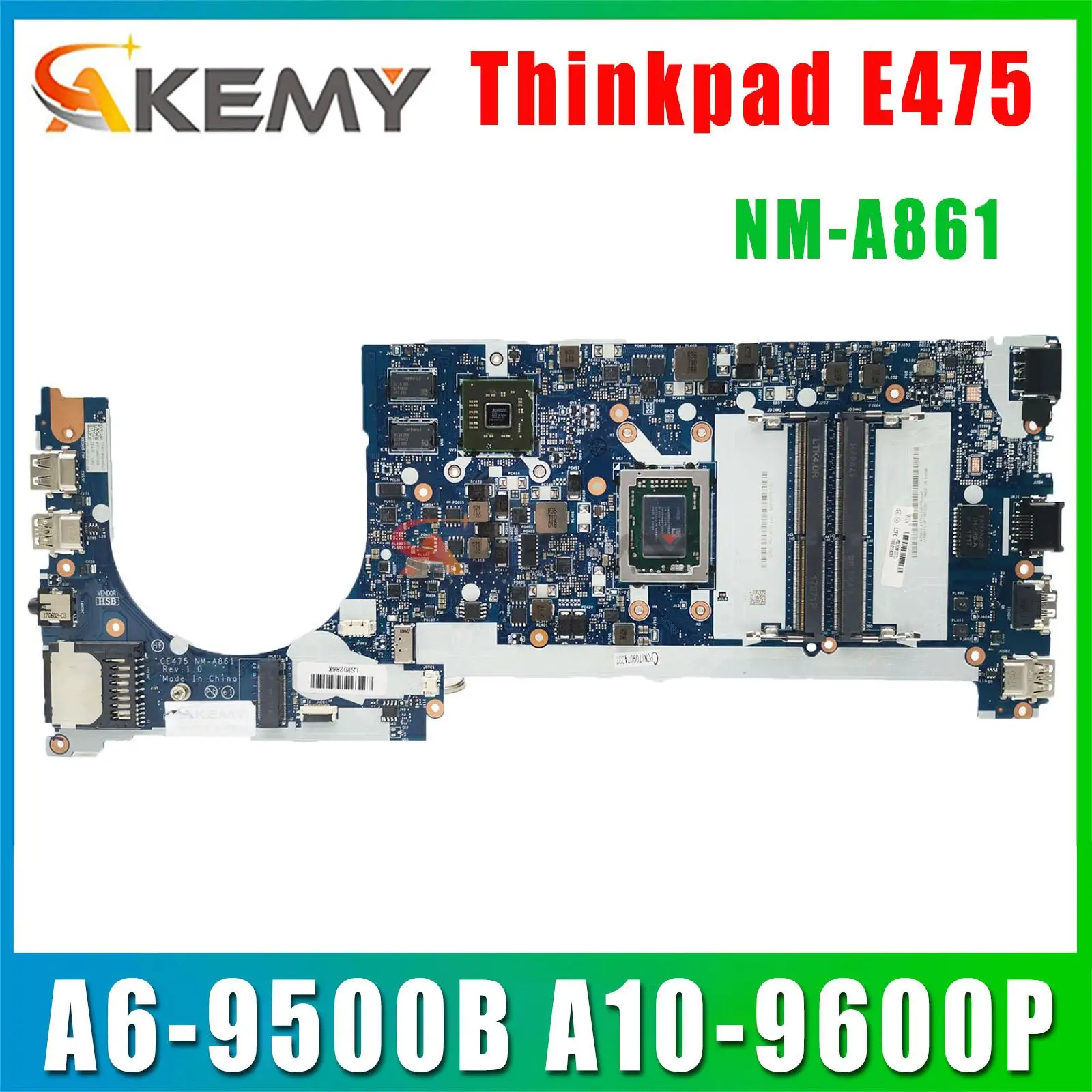 CE475 NM-A861 для Lenovo ThinkPad E475, материнская плата для ноутбука A6-9500B R5 M430 2G 100%, протестированная работа
CE475 NM-A861 для Lenovo ThinkPad E475, материнская плата для ноутбука A6-9500B R5 M430 2G 100%, протестированная работа