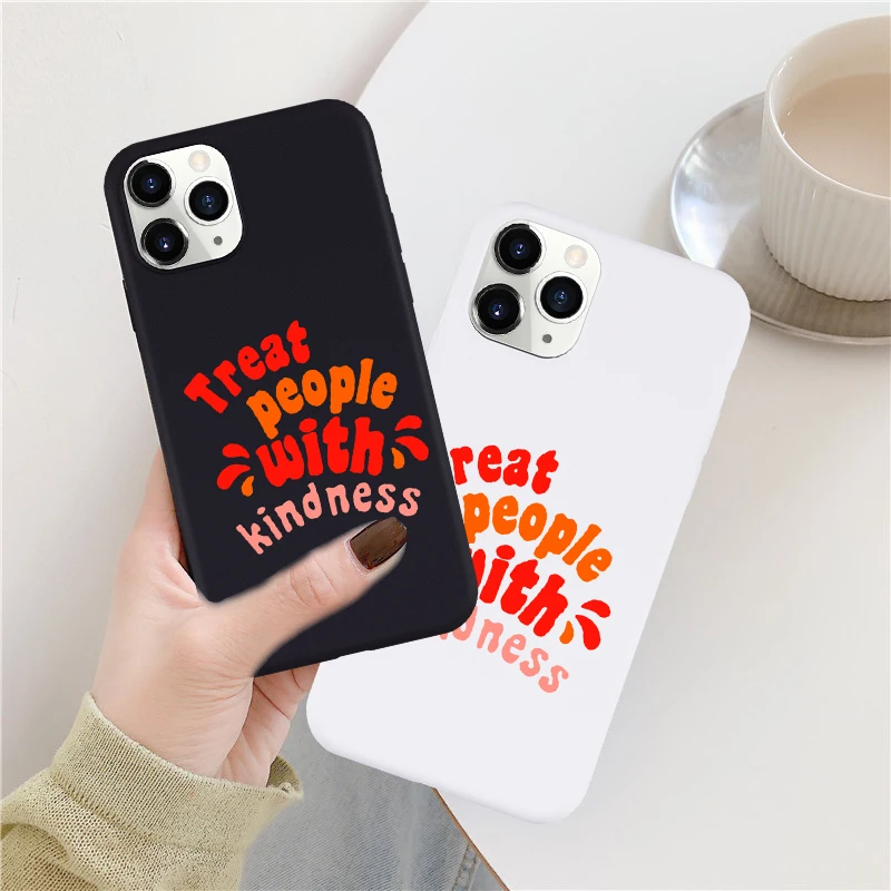 GYKZ Treat People With Kindness Phone Case For iPhone 11 12 13 Pro XR X XS MAX SE 2020 7 8 6Plus Black Silicone Cover Bag
GYKZ Treat People With Kindness Phone Case For iPhone 11 12 13 Pro XR X XS MAX SE 2020 7 8 6Plus Black Silicone Cover Bag