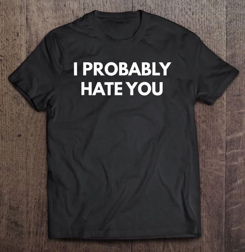 Забавные мужские футболки с надписью I вероятно Hate You, футболка с коротким рукавом, футболка для пары, мужские футболки с графическим рисунко...
Забавные мужские футболки с надписью I вероятно Hate You, футболка с коротким рукавом, футболка для пары, мужские футболки с графическим рисунко...