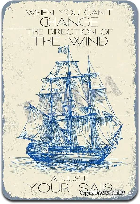 Когда вы не можете изменить направление ветра, отрегулируйте свои парусы, железная постерная картина, жестяная вывеска, винтажный Настенны...
Когда вы не можете изменить направление ветра, отрегулируйте свои парусы, железная постерная картина, жестяная вывеска, винтажный Настенны...
