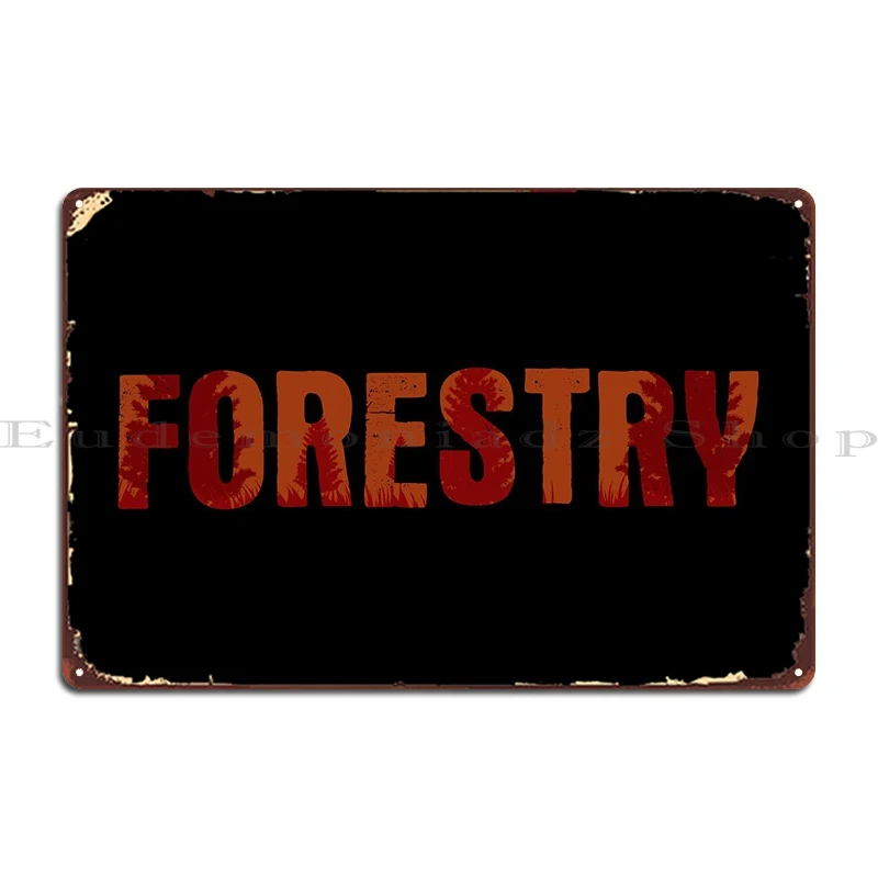 

Forestry Lettering Trees Metal Plaque Pub Character Garage Plaques Garage Designing Tin Sign Poster