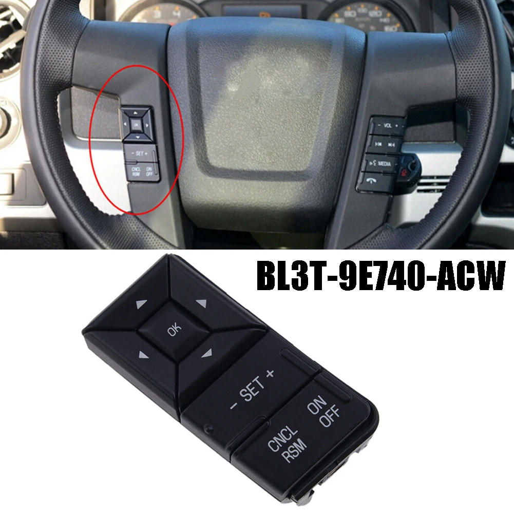 Car Steering Wheel Cruise Control Button Switch For Ford F-150 2011-2014 Center Console Steering Wheel Switch BL3T-9E740-ACW
Car Steering Wheel Cruise Control Button Switch For Ford F-150 2011-2014 Center Console Steering Wheel Switch BL3T-9E740-ACW