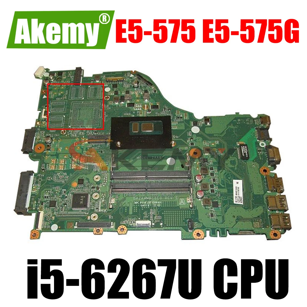 For ACER Aspire E5-575 E5-575G F5-573 i5-6267U Notebook Mainboard DAZAAMB/6E0 Laptop Motherboard
For ACER Aspire E5-575 E5-575G F5-573 i5-6267U Notebook Mainboard DAZAAMB/6E0 Laptop Motherboard