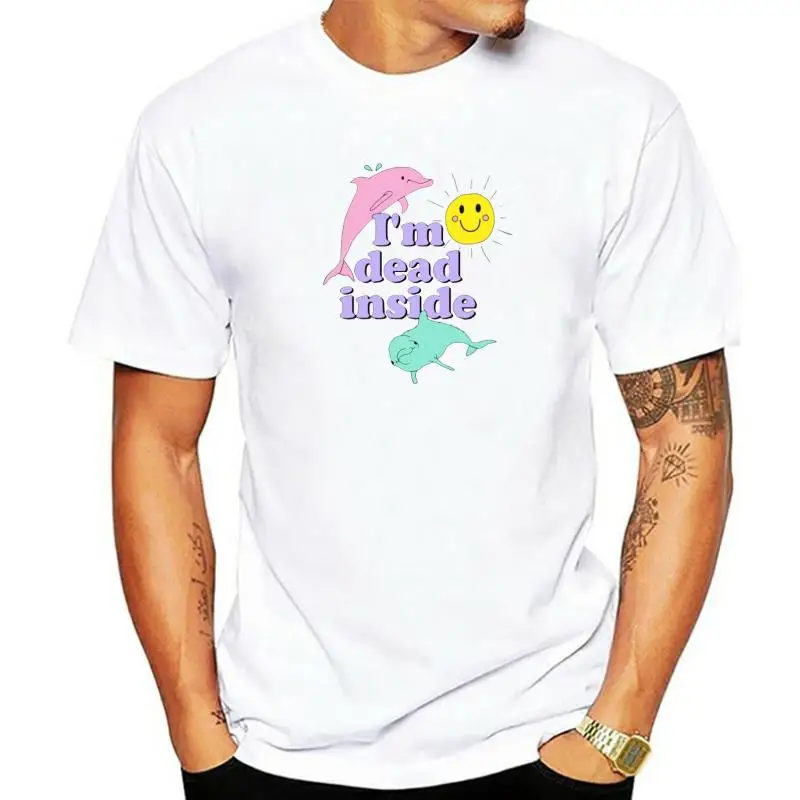 

Dolphin IM Dead Inside Sunshine T-Shirt fashion t-sdhirt men cotton brand teeshirt
