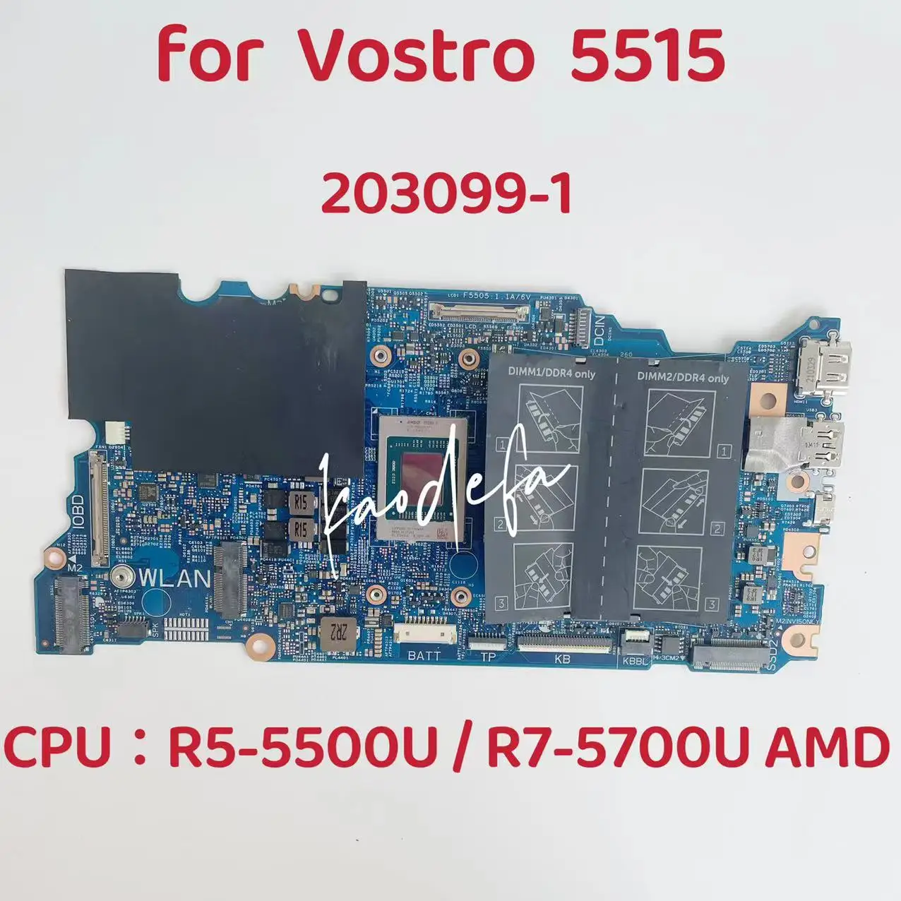 Материнская плата 203099-1 для ноутбука Dell Vostro 5515, материнская плата ЦПУ: R5-5500U / R7-5700U AMD UMA DDR4 CN-078X6R 100%, тест ОК
Материнская плата 203099-1 для ноутбука Dell Vostro 5515, материнская плата ЦПУ: R5-5500U / R7-5700U AMD UMA DDR4 CN-078X6R 100%, тест ОК