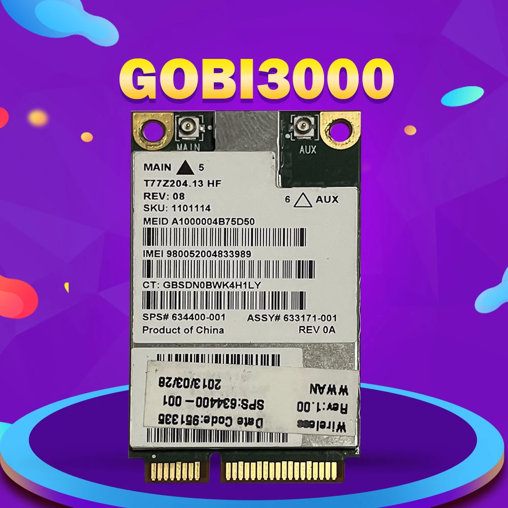 Sierra MC8355 GOBI3000 Mini PCI-e 3G SPS:634400-001 HS2430 HSPA Wireless WWAN WLAN Card GPS for hp 8640P 2170p 2560p 8460p 8560w
Sierra MC8355 GOBI3000 Mini PCI-e 3G SPS:634400-001 HS2430 HSPA Wireless WWAN WLAN Card GPS for hp 8640P 2170p 2560p 8460p 8560w