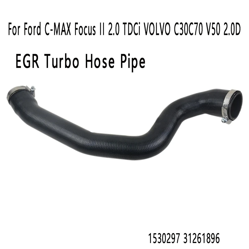 Труба Intercooler EGR Turbo, шланг для Ford C-MAX Focus II 2,0 Tdci VOLVO C30C70 V50 2.0D 3M516C646YH 1530297 31261896
Труба Intercooler EGR Turbo, шланг для Ford C-MAX Focus II 2,0 Tdci VOLVO C30C70 V50 2.0D 3M516C646YH 1530297 31261896